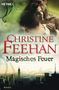 Christine Feehan: Magisches Feuer, Buch, Buch