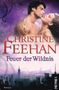 Christine Feehan: Feuer der Wildnis, Buch, Buch