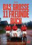 11 Freunde Verlags GmbH & Co. KG: Das große 11 Freunde Buch, Buch