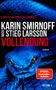 "Lisbeth Salander ist zurück. Karin Smirnoff nach Stieg Larsson. Vollendung. Roman." Illustration: Blaue Schlange., Buch