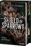 Devney Perry: Shield of Sparrows, Buch