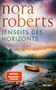 Nora Roberts: Jenseits des Horizonts, Buch