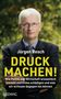Jürgen Resch: Druck machen!, Buch