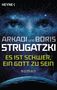 Arkadi Strugatzki: Es ist schwer, ein Gott zu sein, Buch