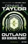 Dennis E. Taylor: Outland - Der geheime Planet, Buch