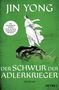 Jin Yong: Der Schwur der Adlerkrieger, Buch