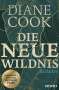 Diane Cook: Die neue Wildnis, Buch