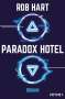 Rob Hart: Paradox Hotel, Buch