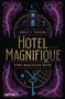 Emily J. Taylor: Hotel Magnifique - Eine magische Reise, Buch
