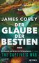 James Corey: Der Glaube der Bestien - The Captive's War, Buch