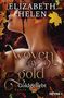 Elizabeth Helen: Woven by Gold - Goldgeliebt, Buch