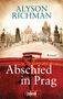 Alyson Richman: Abschied in Prag, Buch
