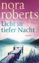 Nora Roberts: Licht in tiefer Nacht, Buch