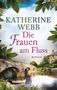 Katherine Webb: Die Frauen am Fluss, Buch