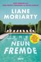 Liane Moriarty: Neun Fremde, Buch
