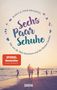 Thor Braarvig: Sechs Paar Schuhe. Wie wir die Welt bereisten und die Heimat fanden, Buch