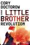 Cory Doctorow: Little Brother - Revolution, Buch