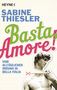 Sabine Thiesler: Basta, Amore!, Buch