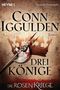 Conn Iggulden: Drei Könige - Die Rosenkriege 03, Buch