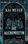 Kai Meyer: Die Alchimistin (01), Buch, Buch