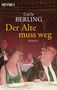 Carla Berling: Der Alte muss weg, Buch