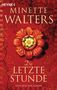 Minette Walters: Die letzte Stunde, Buch