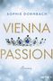 Sophie Dornbach: Vienna Passion, Buch