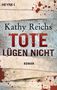 Kathy Reichs: Tote lügen nicht, Buch, Buch