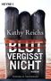 Kathy Reichs: Blut vergisst nicht, Buch