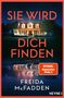 Freida McFadden: Sie wird dich finden, Buch