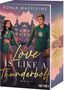 Ronja Madeleine: Love is like a Thunderbolt, Buch