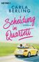 Oben: "HEYNE", "CARLA BERLING". Titel: "Scheidung im Quartett". Unten: Drei Frauen in gelbem Cabrio mit "Frisch Geschieden"-Schild., Buch