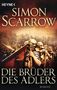 Simon Scarrow: Die Brüder des Adlers, Buch, Buch