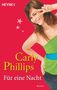 Carly Phillips: Für eine Nacht, Buch, Buch