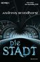 Andreas Brandhorst: Die Stadt, Buch, Buch