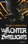 Sergej Lukianenko: Wächter des Zwielichts, Buch, Buch