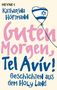 Katharina Höftmann: Guten Morgen, Tel Aviv!, Buch