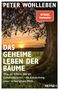 Peter Wohlleben: Das geheime Leben der Bäume, Buch