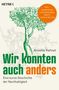 Annette Kehnel: Wir konnten auch anders, Buch