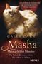 Caleb Carr: Masha - Mein geliebtes Monster, Buch