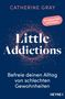 Catherine Gray: Little Addictions. Befreie deinen Alltag von schlechten Gewohnheiten. Rosa und blaue Farbsprenkel., Buch