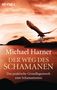 Michael Harner: Der Weg des Schamanen, Buch