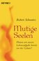 Robert Schwartz: Mutige Seelen, Buch, Buch
