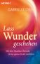 Gabrielle Orr: Lass Wunder geschehen, Buch