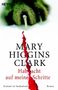 Mary Higgins Clark: Hab acht auf meine Schritte, Buch