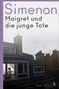 Georges Simenon: Maigret und die junge Tote, Buch