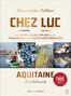 Alexander Oetker: Chez Luc, Buch