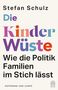 Stefan Schulz: Die Kinderwüste, Buch