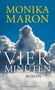 „MONIKA MARON“, „VIER MINUTEN“, „ROMAN“. Große, weiße Wolken vor blauem Himmel., Buch