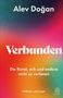 "Alev Doğan. Verbunden. Warum echte Verbundenheit nicht verloren gehen darf. Hoffmann und Campe." Buntes Farbenspiel., Buch